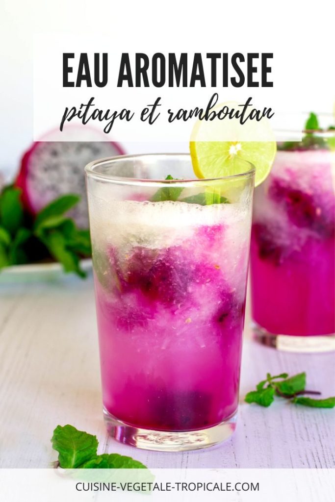 Recette de l'eau aromatisée au pitaya et ramboutan.